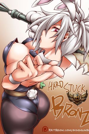 Hardstuck Bronze - LoL Hentai