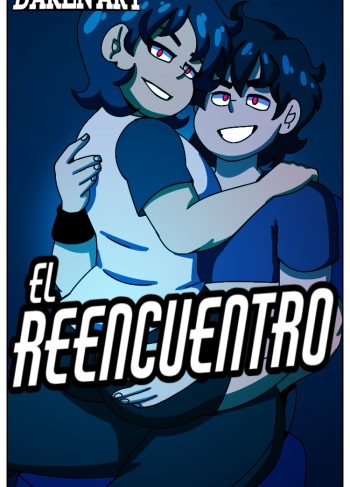 [DakenArt] El Reencuentro (Comic Porn)
