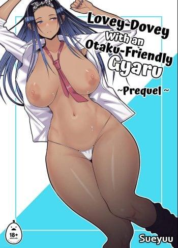 [Sueyuu] Lovey Dovey With An Otaku Friendly Gyaru Precuela