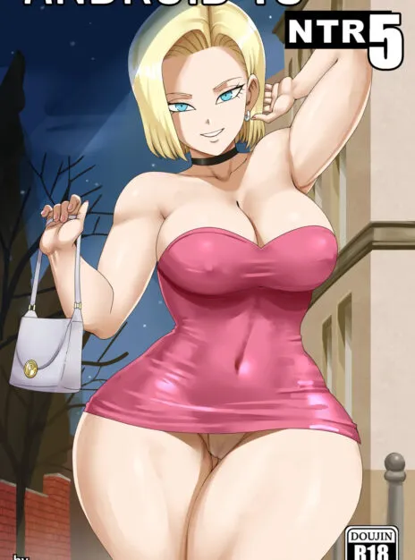 Android 18 NTR - Capitulo 5