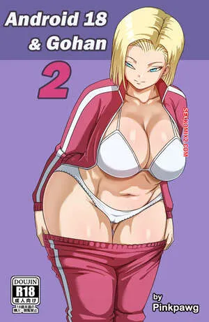 ANDROID 18 Y GOHAN. Parte 2. Pink Pawg.